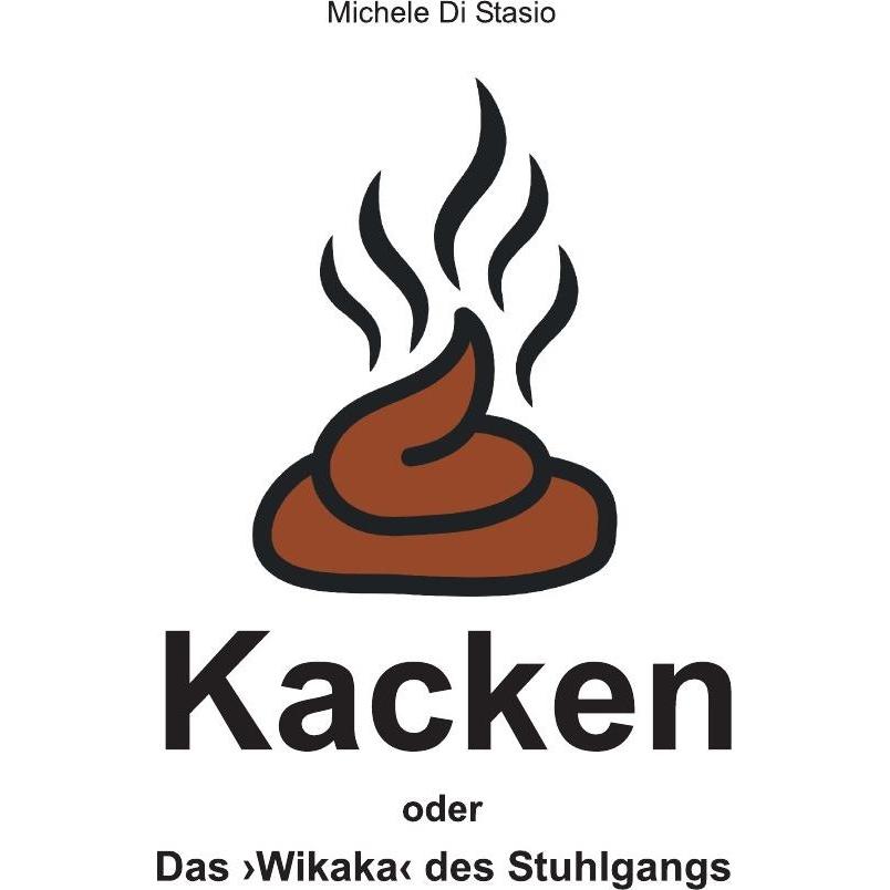 epubli Kacken oder Das 'Wikaka' des Stuhlgangs (Deutsch, Michele Di Stasio, 2016) (7095541)