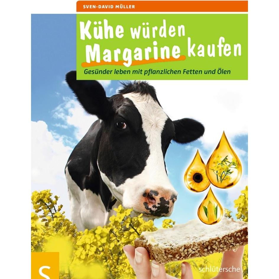 Kühe würden Margarine kaufen, Ratgeber von Sven-David Müller