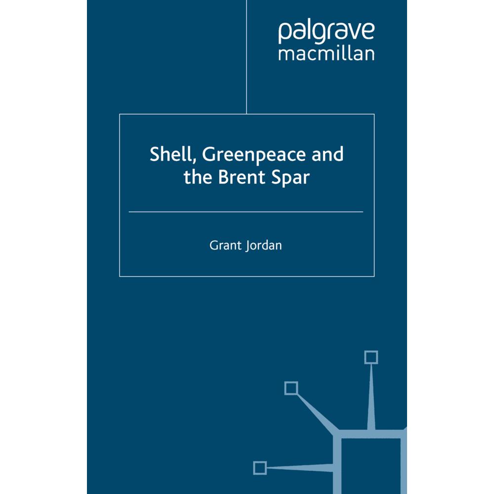 Shell, Greenpeace and the Brent Spar, Fachbücher von G. Jordan