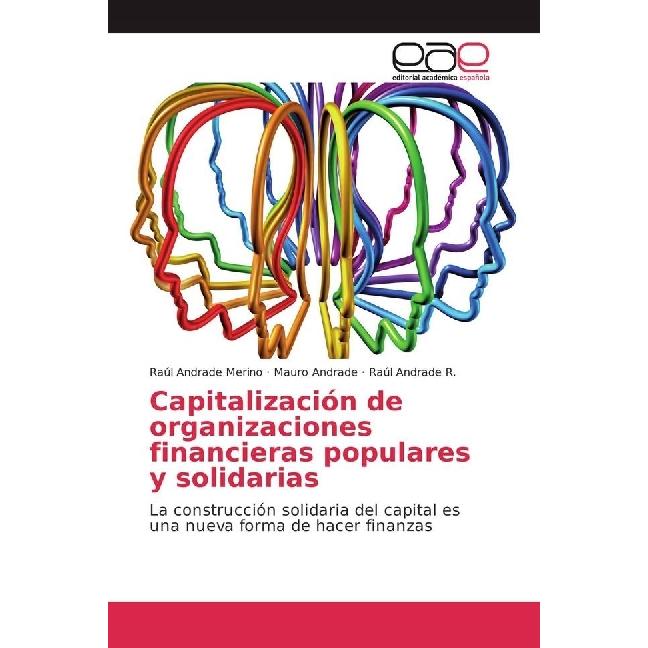 Capitalización de organizaciones financieras populares y solidarias, Fachbücher von Raúl Andrade Merino, Raúl Andrade R....