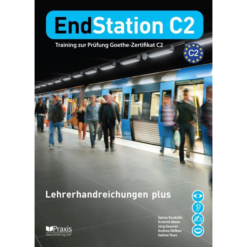 EndStation C2 - Lehrerhandreichungen plus, Schulbücher von Andrea Näfken, Jörg Kassner, Sabine Tews, Artemis Maier, Spir...