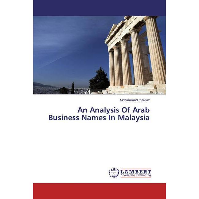 An Analysis Of Arab Business Names In Malaysia, Fachbücher von Mohammad Qarqaz