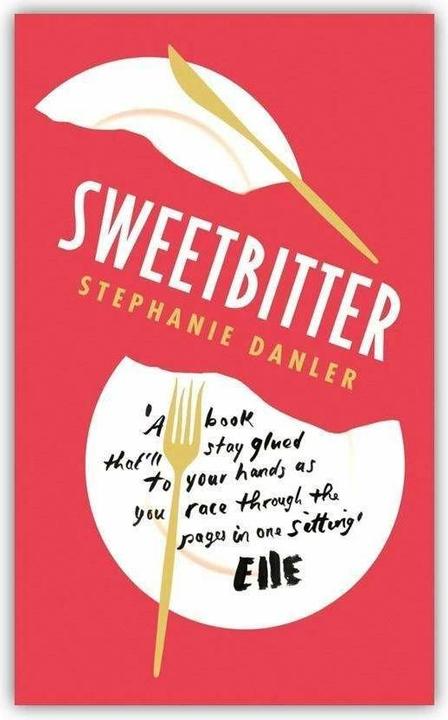 Produktbild Sweetbitter (Englisch, Stephanie Danler, 2017)