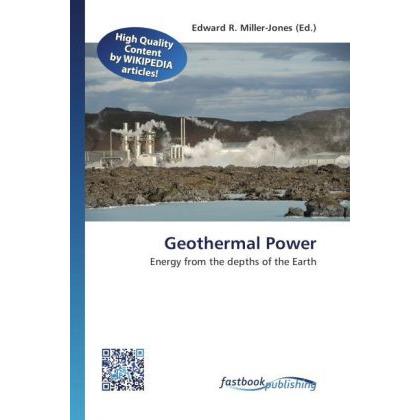 Geothermal Power, Fachbücher von Edward R. Miller-Jones