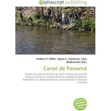 Thumbnail - Canal de Panamá, Ratgeber von Agnes F. Vandome, Frederic P. Miller, John McBrewster