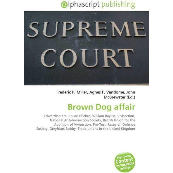 Brown Dog affair, Fachbücher von Agnes F. Vandome, Frederic P. Miller, John McBrewster