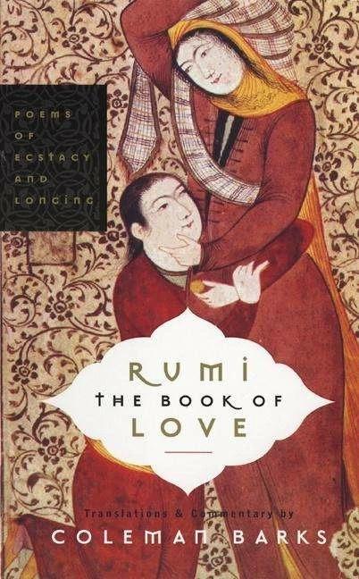 Produktbild Rumi: The Book of Love (Englisch, Coleman Barks, 2005)
