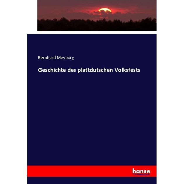Geschichte des plattdutschen Volksfests, Fachbücher von Bernhard Meyborg