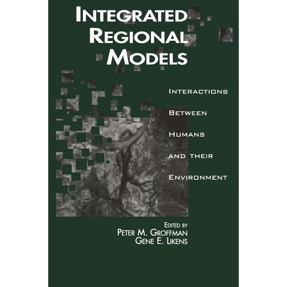 Integrated Regional Models, Fachbücher von Gene E. Likens, Peter M. Groffman