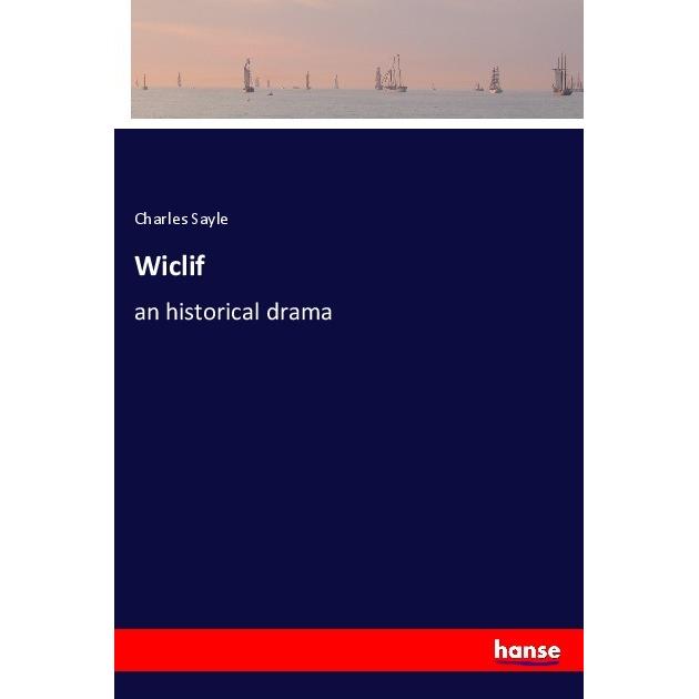 Wiclif, Belletristik von Charles Sayle
