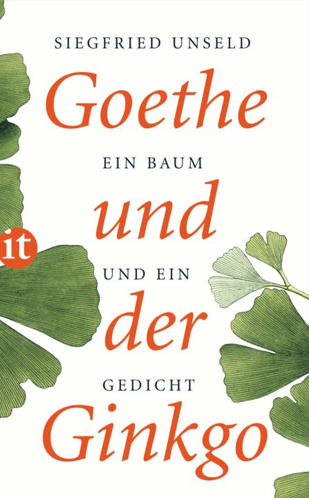 Produktbild Goethe und der Ginkgo (Deutsch, Siegfried Unseld, 2011)