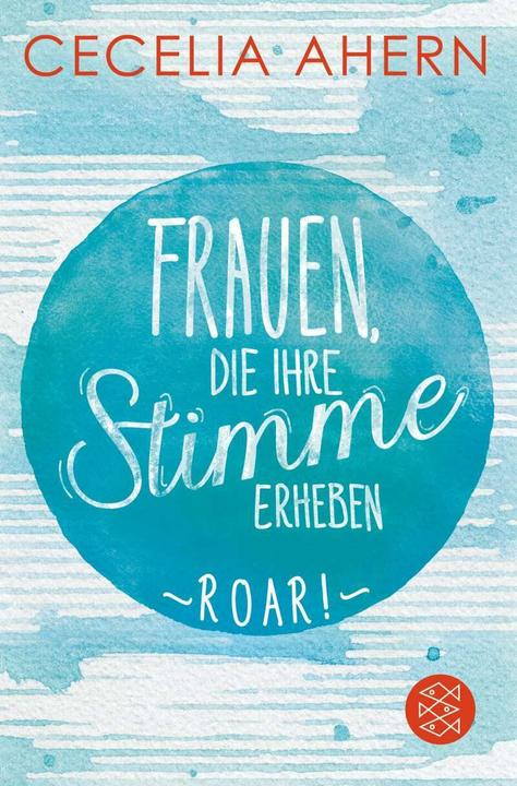 Image du produit Frauen, die ihre Stimme erheben. Roar (Allemand, Cecelia Ahern, Christine Strüh, 2019)