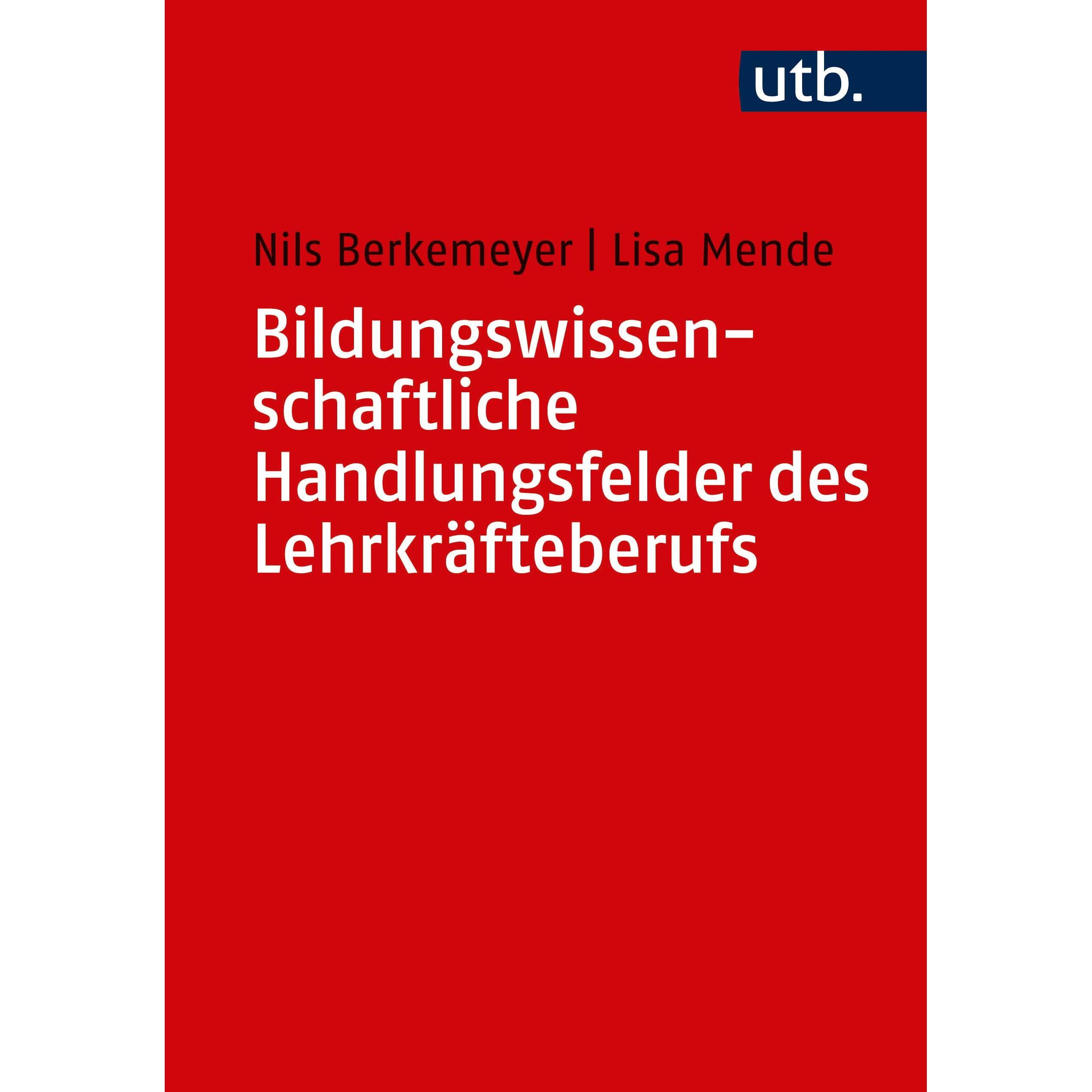Thumbnail - Die Handlungsfelder des Lehrerberufs, Fachbücher von Nils Berkemeyer, Lisa Mende