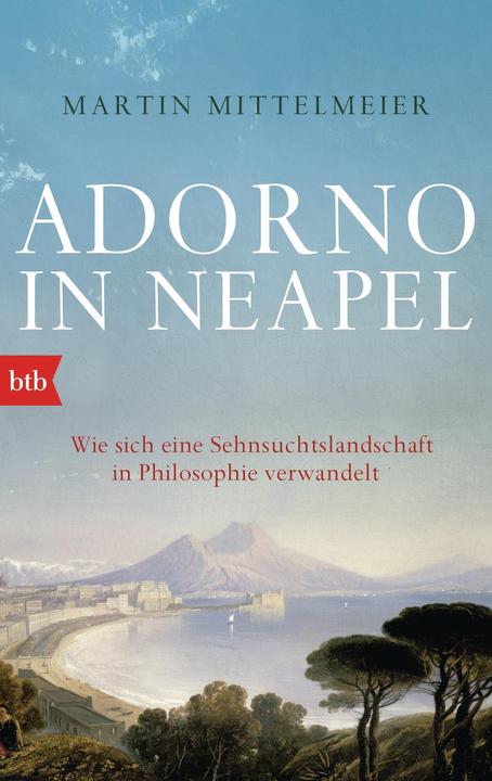 Produktbild Adorno in Neapel (Deutsch, Martin Mittelmeier, 2015)