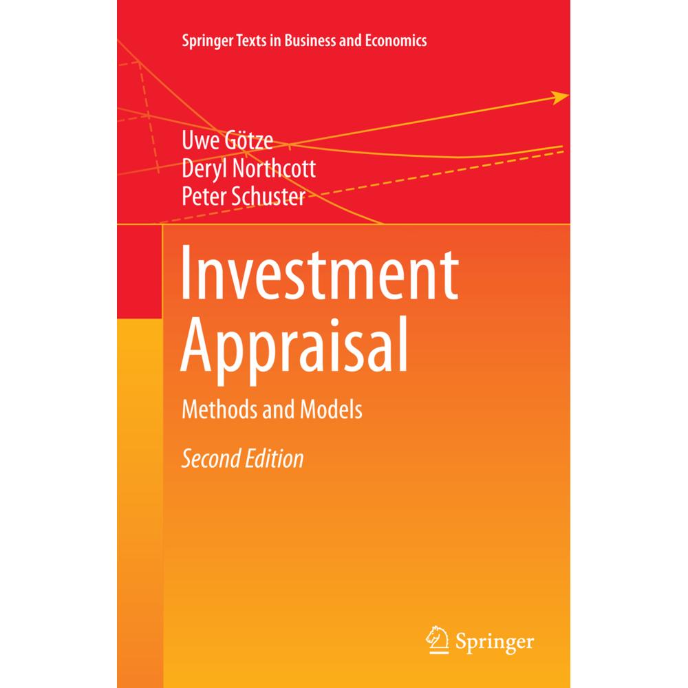 Investment Appraisal, Fachbücher von Peter Schuster, Uwe Götze, Deryl Northcott