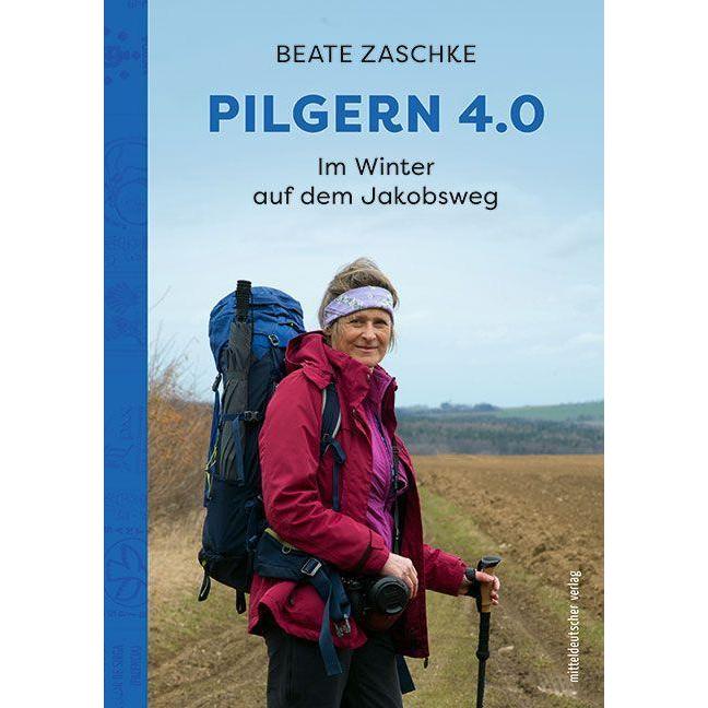 Pilgern 4.0, Ratgeber von Beate Zaschke
