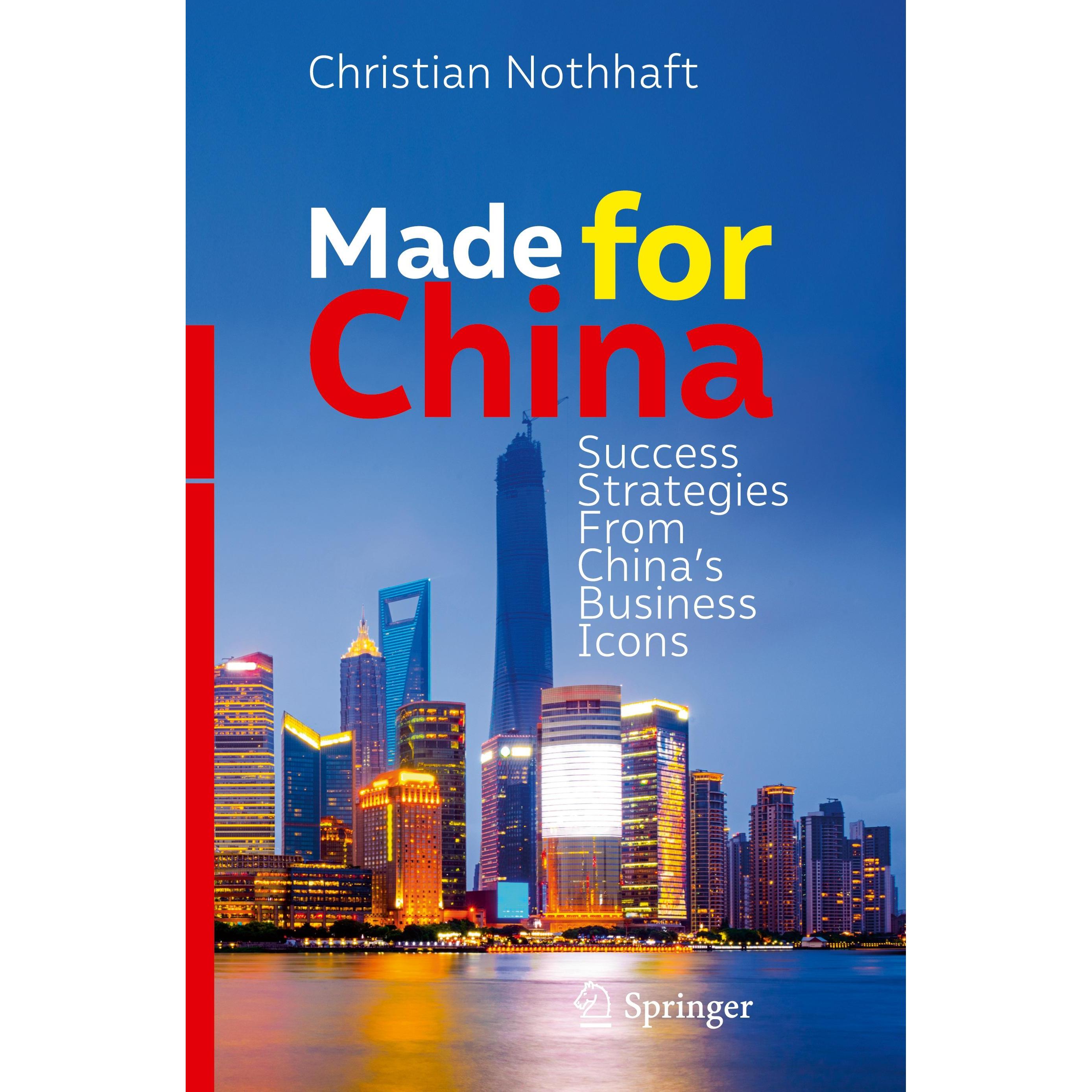 Made for China, Fachbücher von Christian Nothhaft