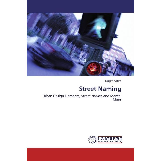 Street Naming, Fachbücher von Dagim Asfaw