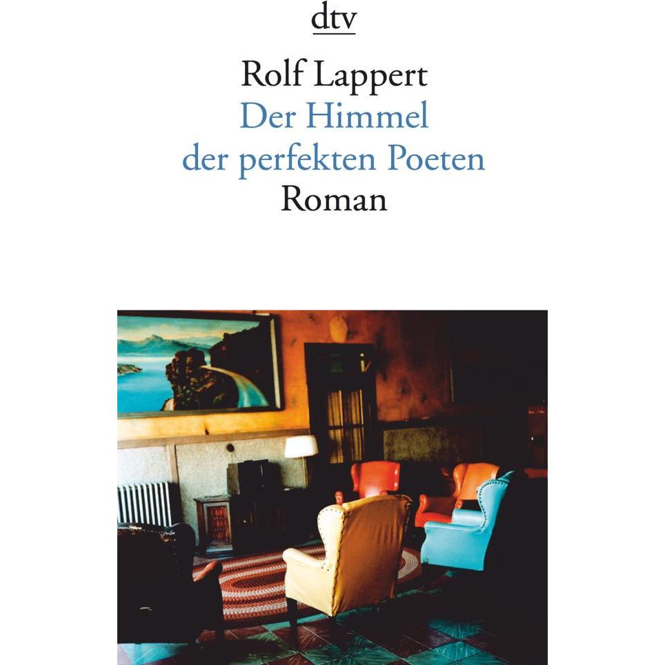 Der Himmel der perfekten Poeten, Belletristik von Rolf Lappert