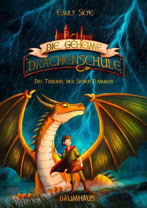 Produktbild Die geheime Drachenschule - Das Tribunal der Sieben Flammen (Deutsch, Emily Skye, Pascal Nöldner, 2021)