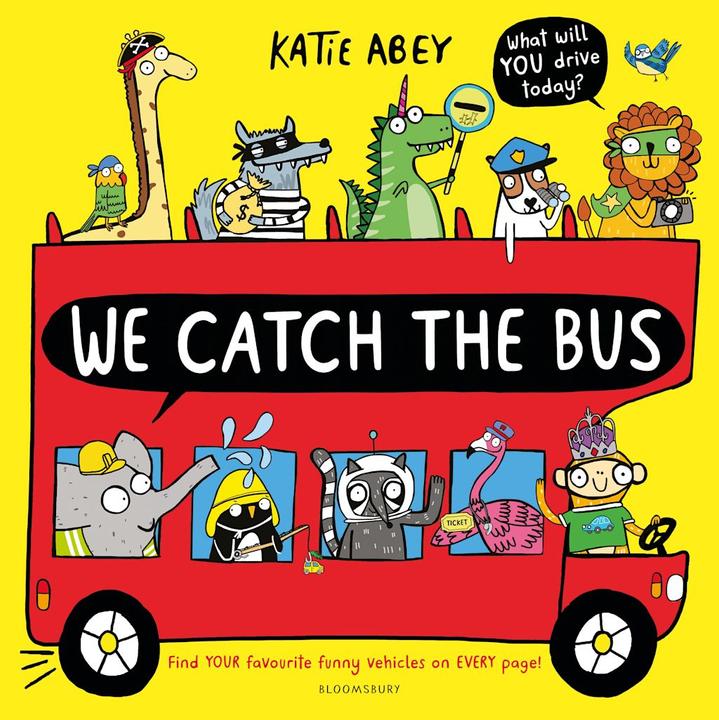 Actual product image We Catch the Bus (English, Katie Abey (Author), Katie Abey (Illustrator), 2020)