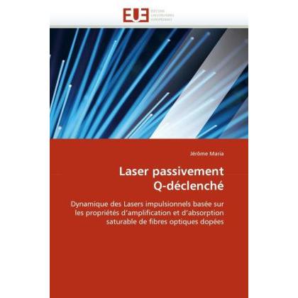 Laser passivement Q-déclenché, Fachbücher von Jérôme Maria