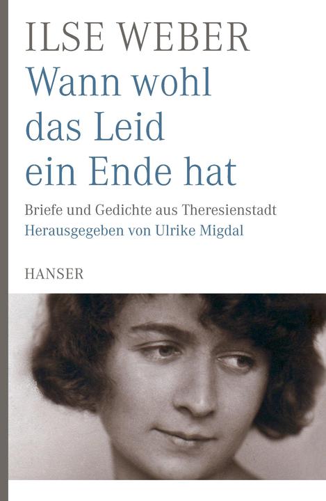 Produktbild Wann wohl das Leid ein Ende hat (Deutsch, Ilse Weber, Ulrike Migdal, 2008)