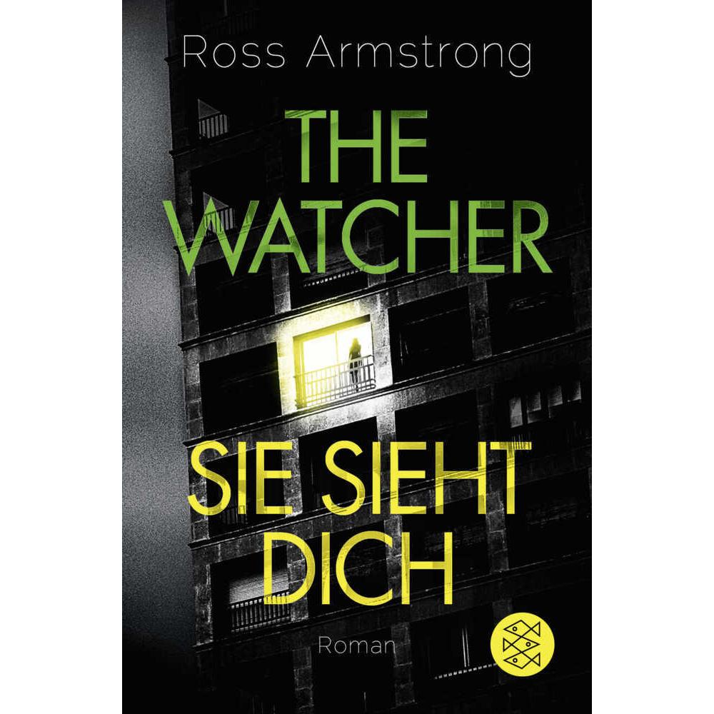 The Watcher - Sie sieht dich, Belletristik von Ross Armstrong