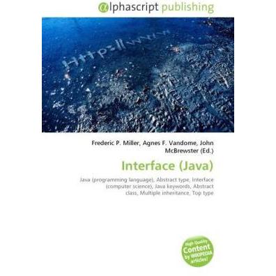 Interface (Java), Fachbücher von Agnes F. Vandome, Frederic P. Miller, John McBrewster