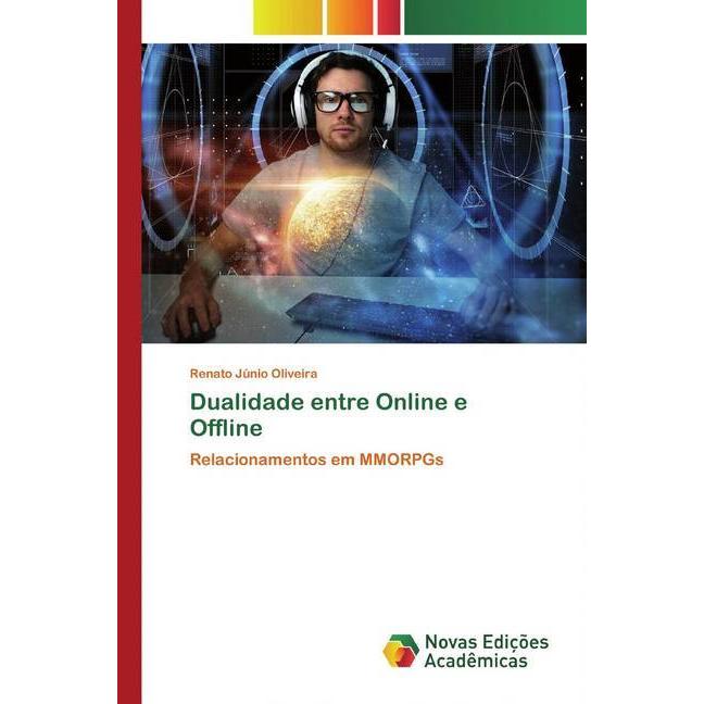 Dualidade entre Online e Offline, Fachbücher von Renato Júnio Oliveira