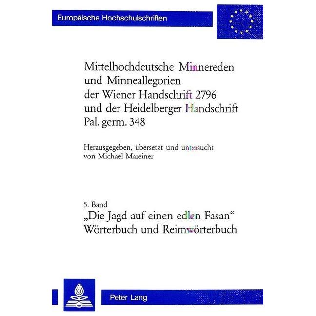 Mittelhochdeutsche Minnereden und Minneallegorien der Wiener Handschrift 2796 und der Heidelberger H, Fachbücher