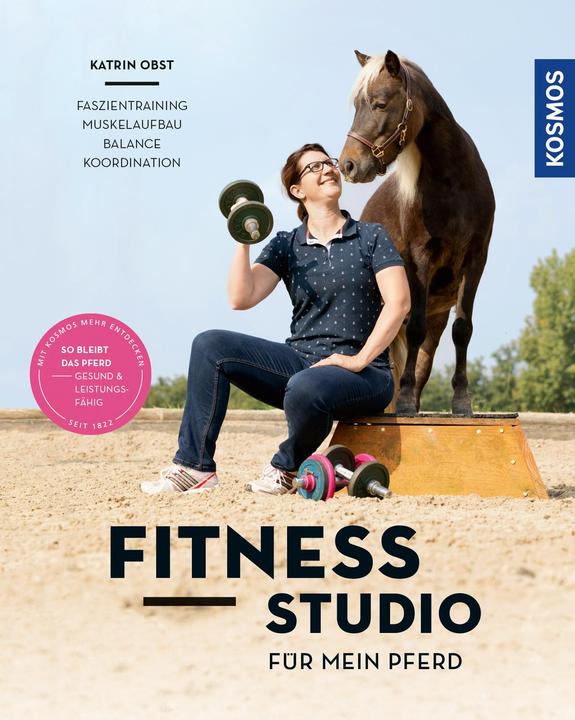 Produktbild Kosmos Fitnessstudio für mein Pferd (Deutsch, Katrin Obst, 2018)