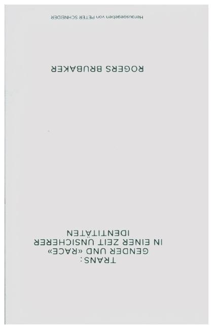 Immagine prodotto Trans. Gender und Race in einer Zeit unsicherer Identitäten (Tedesco, BRUBAKER, Rogers, 2023)