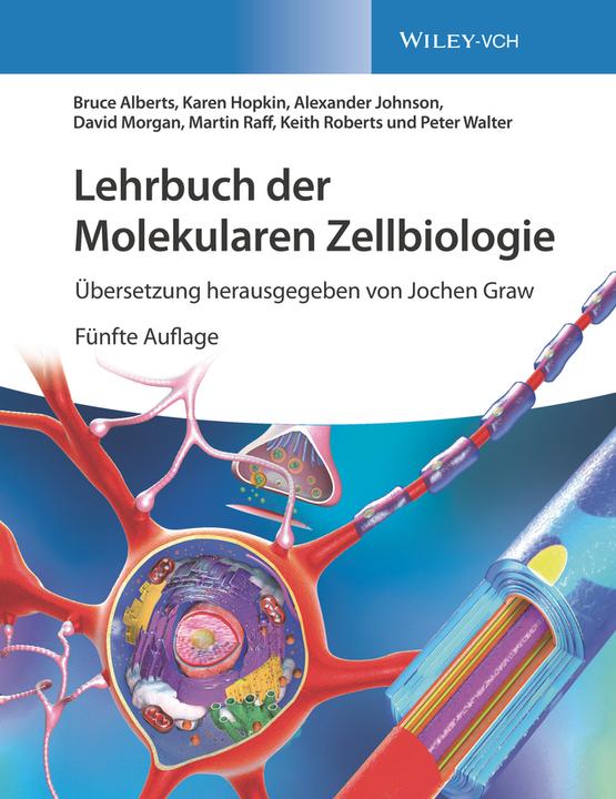Produktbild Lehrbuch der Molekularen Zellbiologie (Deutsch, Keith Roberts, Bruce Alberts, Alexander D. Johnson, Karen Hopkin, Peter Walter, Martin Raff, 2021)