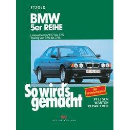 So wird's gemacht. BMW 5er Reihe E34 ab September 87, Ratgeber von Etzold Etzold, R�diger