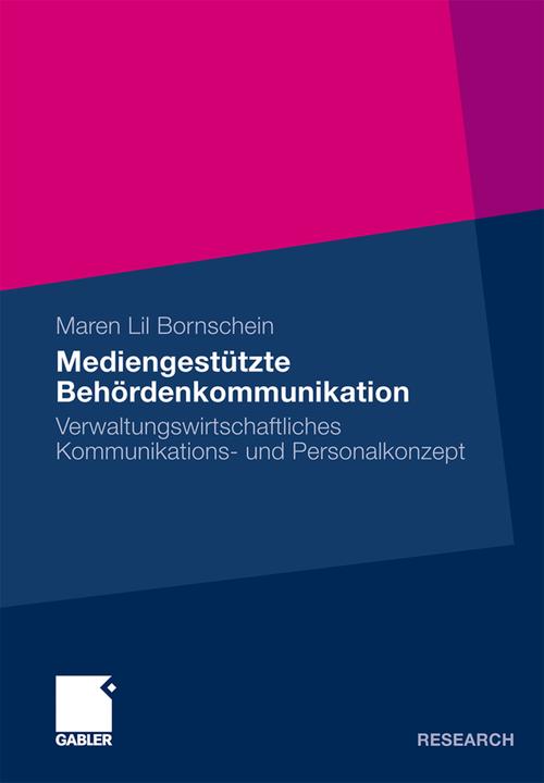 Produktbild Mediengestützte Behördenkommunikation (Deutsch, Maren L. Bornschein, 2010)