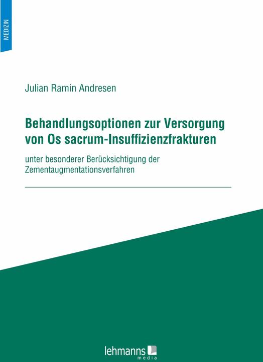 Actual product image Treatment options for the management of Os sacrum insufficiency fractures (German, Julian Ramin Andresen, 2023)