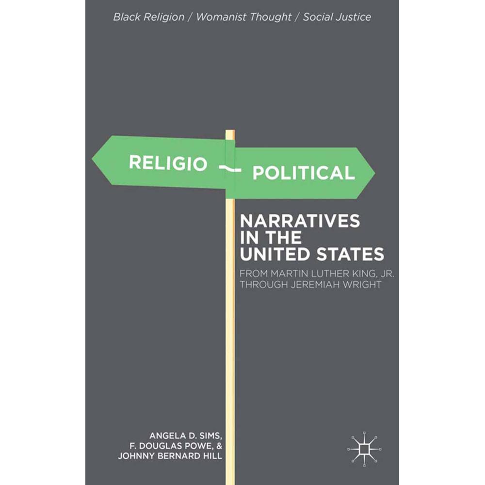 Religio-Political Narratives in the United States, Fachbücher von J. Hill, F. Powe, A. Sims