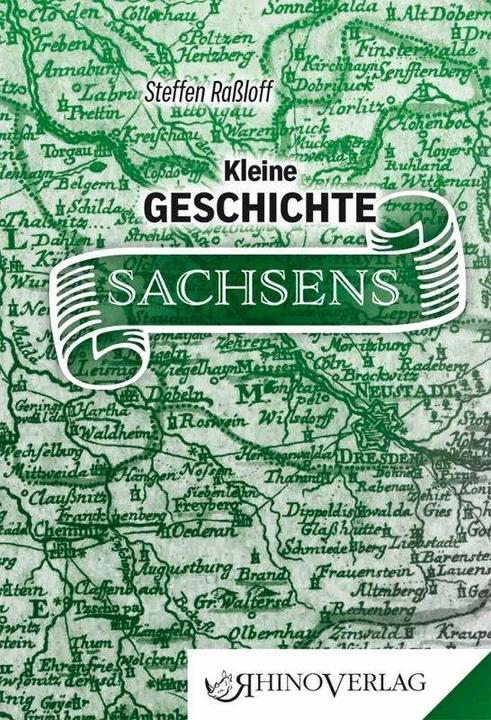 Produktbild Kleine Geschichte Sachsens (Deutsch, Steffen Raßloff, 2018)