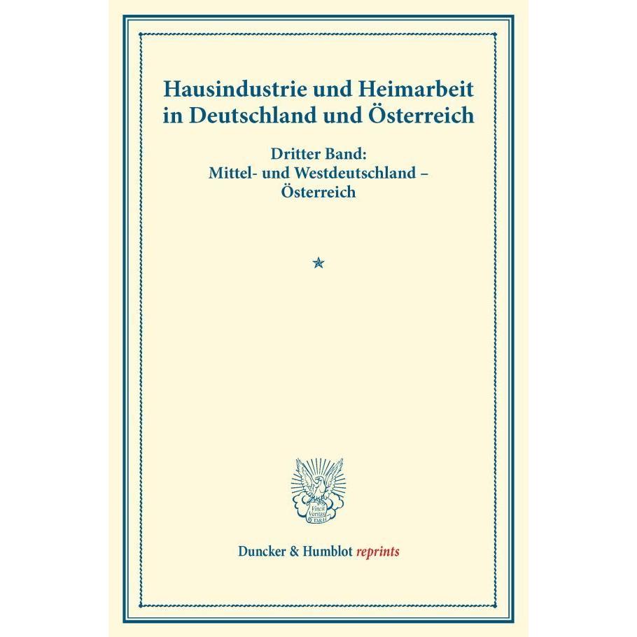 Hausindustrie und Heimarbeit in Deutschland und Österreich., Fachbücher von Verein für Socialpolitik