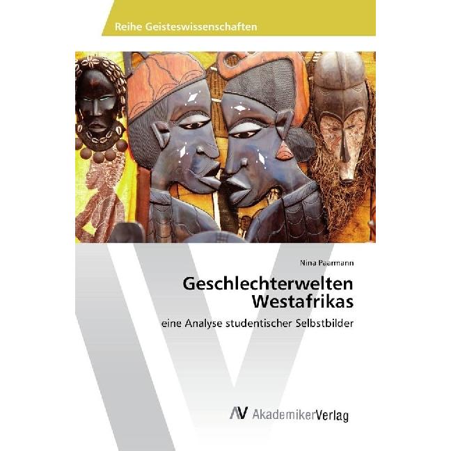 Geschlechterwelten Westafrikas, Fachbücher von Nina Paarmann