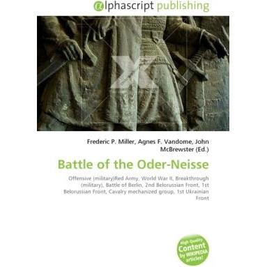 Thumbnail - Battle of the Oder-Neisse, Fachbücher von Agnes F. Vandome, Frederic P. Miller, John McBrewster