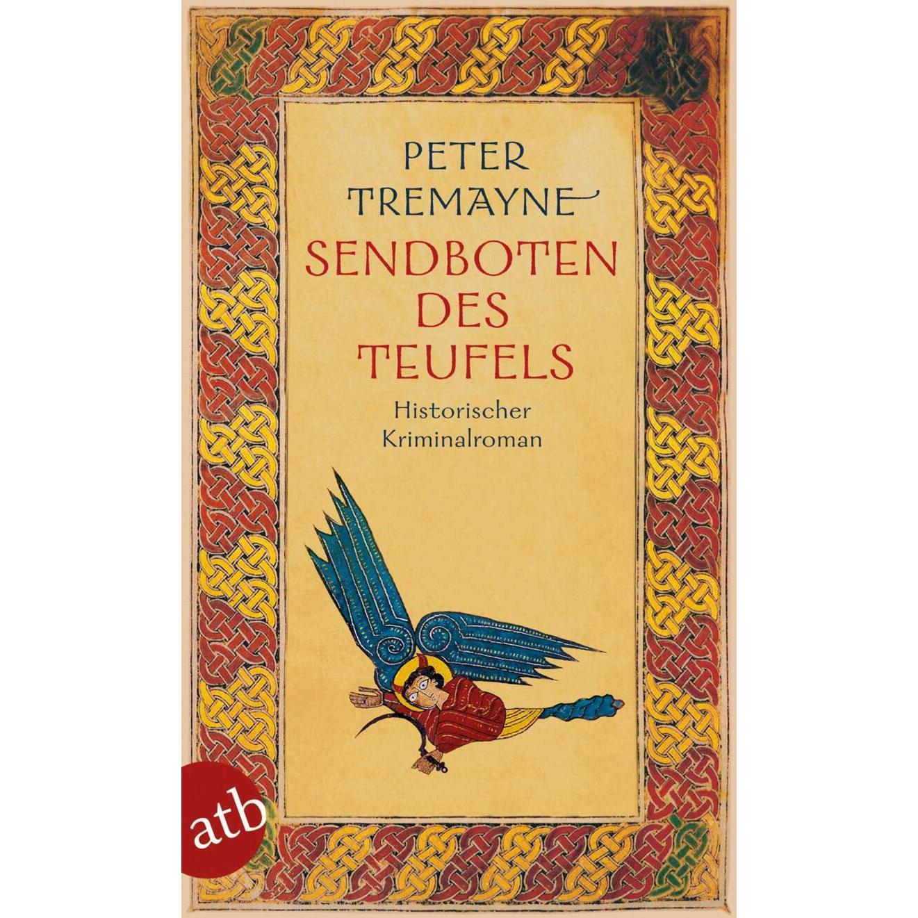 Sendboten des Teufels, Belletristik von Peter Tremayne
