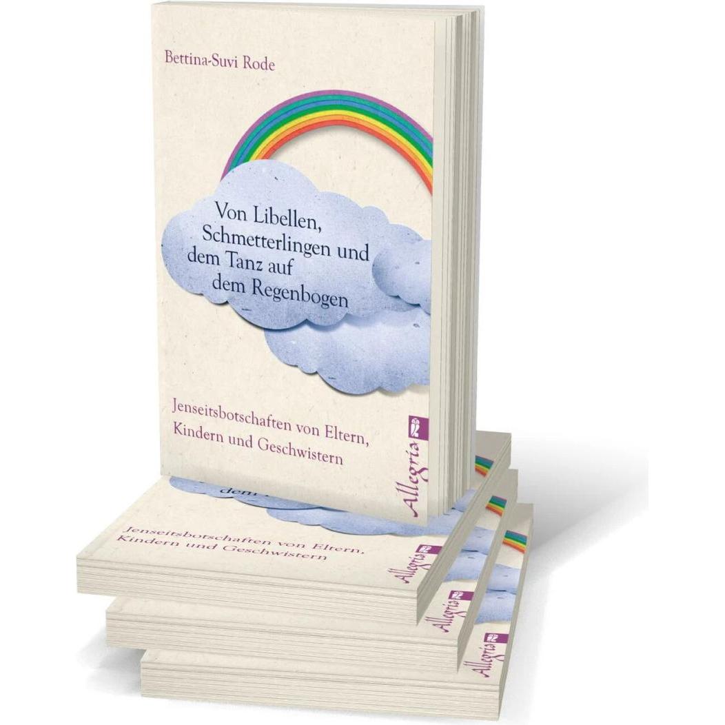 Thumbnail - Von Libellen, Schmetterlingen und dem Tanz auf dem Regenbogen, Ratgeber von Bettina-Suvi Rode