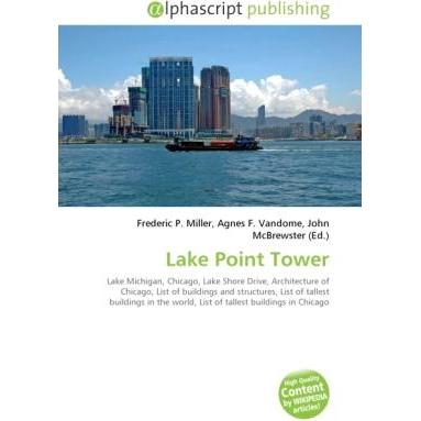 Lake Point Tower, Fachbücher von Frederic P. Miller, John McBrewster, Agnes F. Vandome