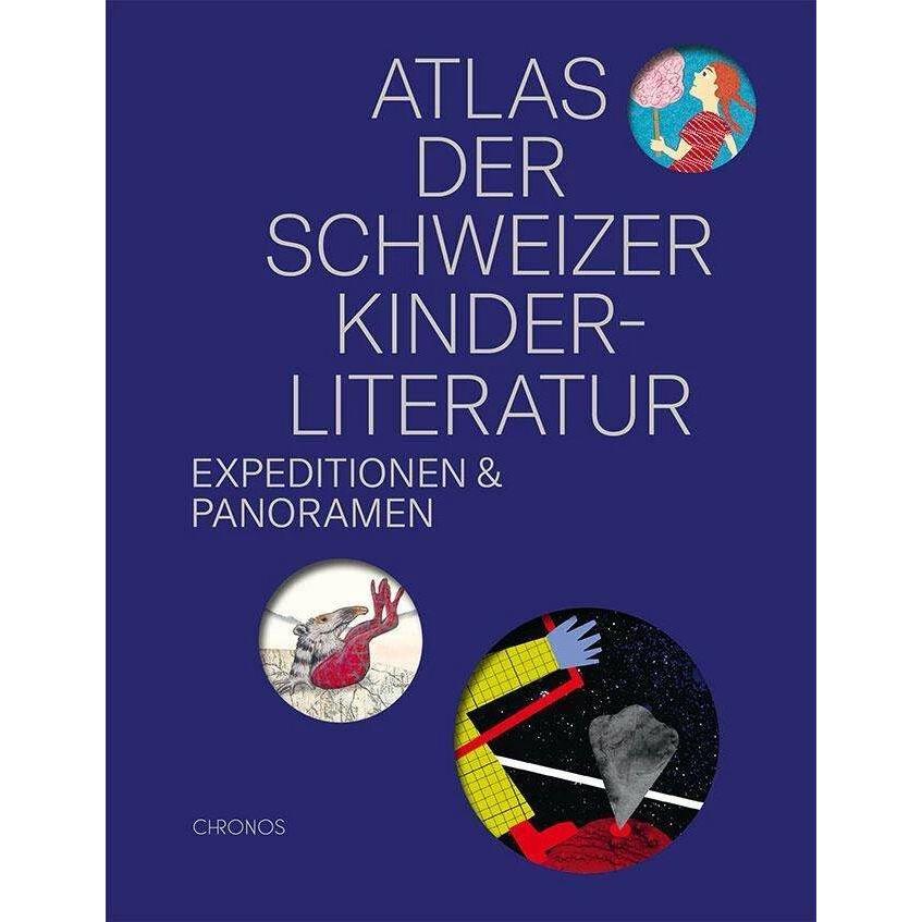 Atlas der Schweizer Kinderliteratur, Kinderbücher von Schweizerisches Institut für Kinder- und Jugendmedien SIKJM