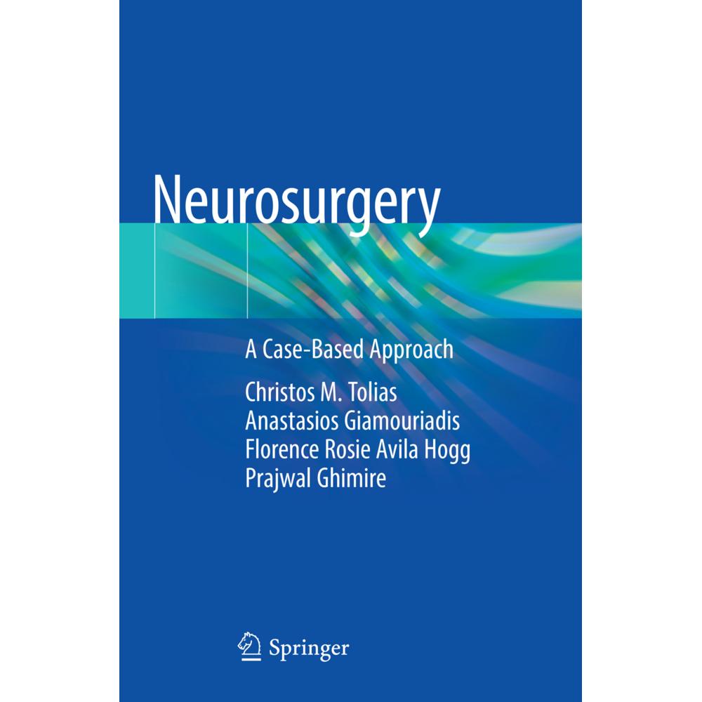 Neurosurgery, Fachbücher von Anastasios Giamouriadis, Florence Rosie Avila Hogg, Prajwal Ghimire, Christos M. Tolias