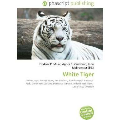 Thumbnail - White Tiger, Fachbücher von Agnes F. Vandome, Frederic P. Miller, John McBrewster