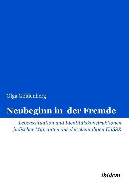 Produktbild Neubeginn in der Fremde (Deutsch, Olga Goldenberg, 2011)