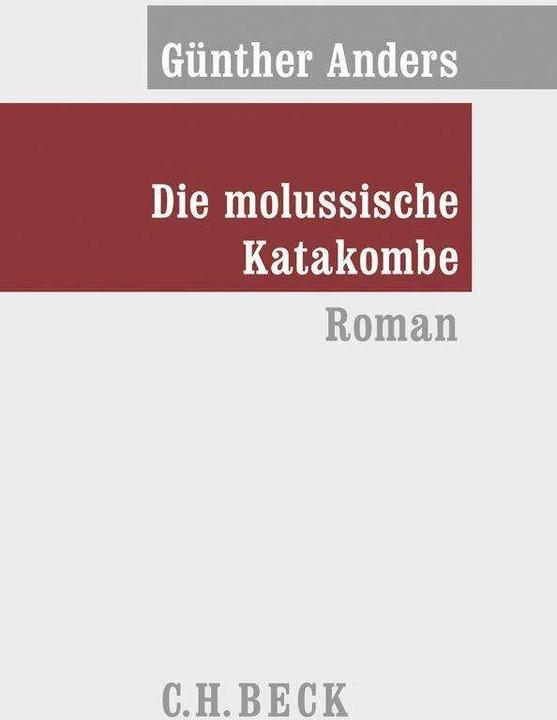 Produktbild Die molussische Katakombe (Deutsch, Gerhard Oberschlick, Günther Anders, 2012)